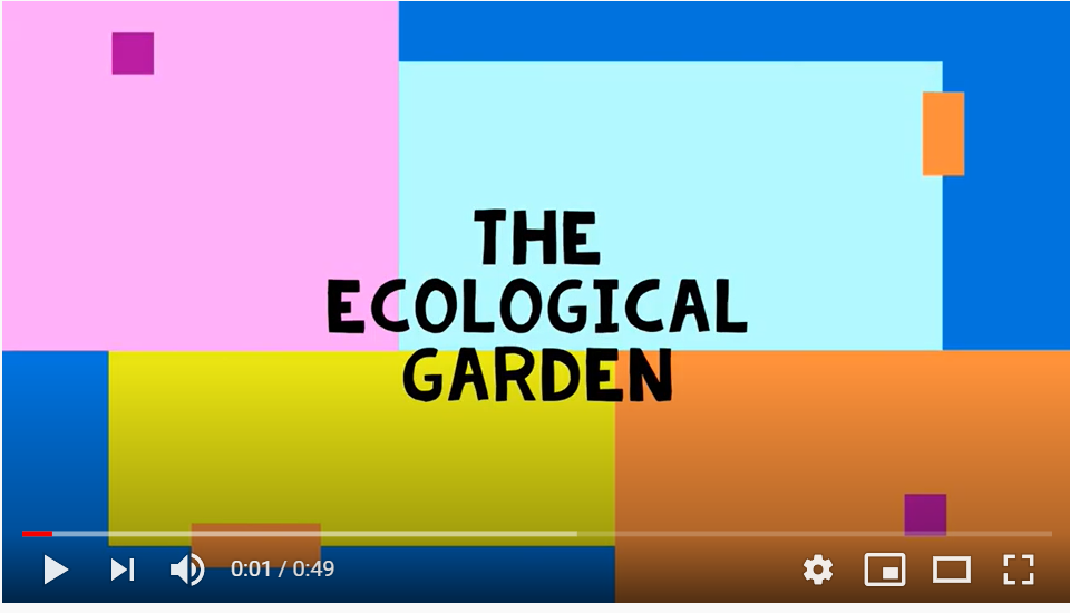 Watch this video to learn more about the Ecological Garden!